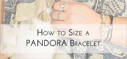 How to Size a PANDORA Bracelet